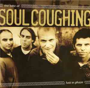 Soul Coughing - Lust In Phaze : The Best Of Soul Coughing