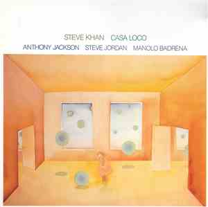 Steve Khan - Casa Loco