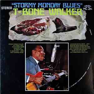 T-Bone Walker - Stormy Monday Blues