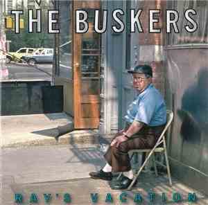 The Buskers  - Ray's Vacation