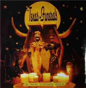 The Texas Funerals - The Most Romantic Grave