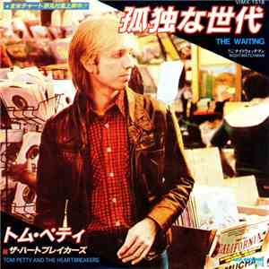 Tom Petty And The Heartbreakers - The Waiting