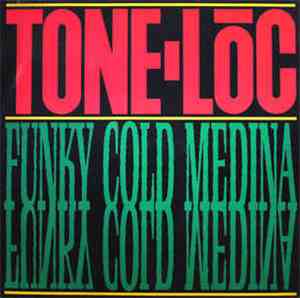Tone Loc - Funky Cold Medina