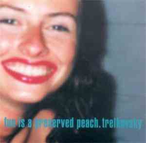 Trelkovsky - Fun Is A Preserved Peach