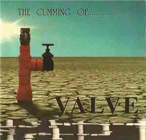 Valve  - The Cumming Of