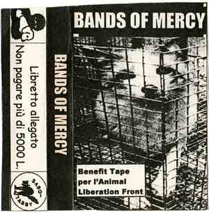 Various - Bands Of Mercy - Benefit Tape Per L'Animal Liberation Front