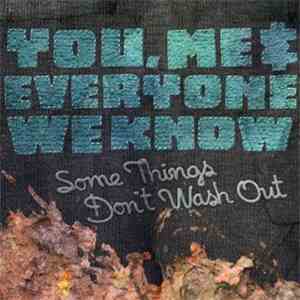 You, Me, And Everyone We Know - Some Things Don't Wash Out