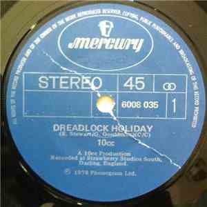 10cc - Dreadlock Holiday / Nothing Can Move Me
