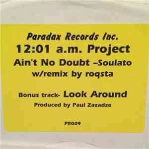 12:01 A.M. Project - Ain''t No Doubt