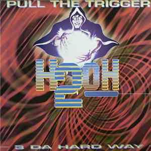 3 Da Hard Way - Pull The Trigger