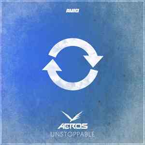 Aeros - Unstoppable