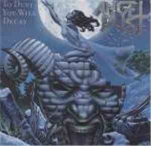 Angel Dust  - To Dust You Will Decay