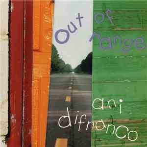 Ani DiFranco - Out Of Range