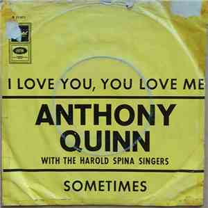 Anthony Quinn With The Harold Spina Singers - I Love You, You Love Me