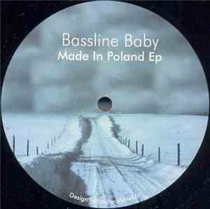 Bassline Baby - Made In Poland EP