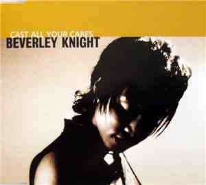 Beverley Knight - Cast All Your Cares