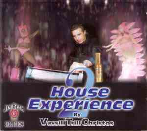 By, Vassili Tsilichristos - House Experience 2