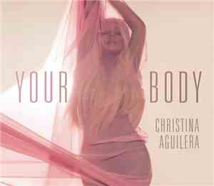 Christina Aguilera - Your Body