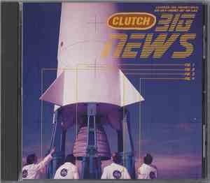 Clutch  - Big News