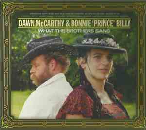 Dawn McCarthy & Bonnie 'Prince' Billy - What The Brothers Sang
