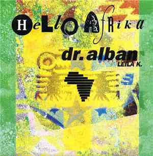 Dr. Alban Featuring Leila K. - Hello Afrika