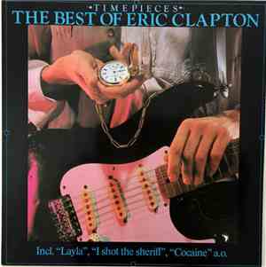 Eric Clapton - Time Pieces - The Best Of Eric Clapton