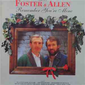 Foster & Allen - Remember You're Mine