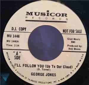 George Jones  - I'll Follow You (Up To Our Cloud)