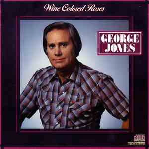 George Jones  - Wine Colored Roses