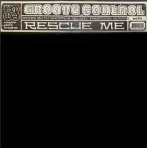 Groove Control  - Rescue Me