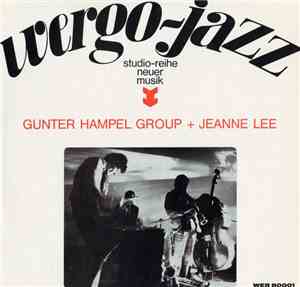 Gunter Hampel Group + Jeanne Lee - Gunter Hampel Group + Jeanne Lee