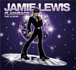 Jamie Lewis - Flashback