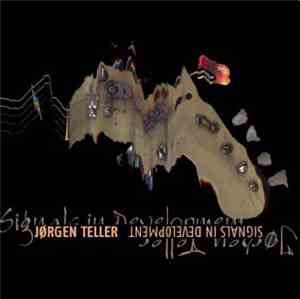 Jørgen Teller - Signals In Development