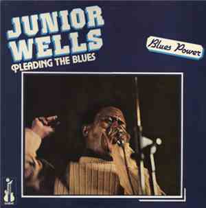 Junior Wells - Pleading The Blues