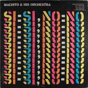 Machito & His Orchestra - Si-Si, No-No