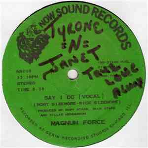 Magnum Force  - Say I Do