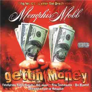 Memphis Mobb - Gettin Money