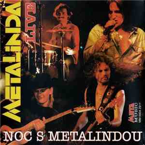 Metalinda - Noc S Metalindou (Live)
