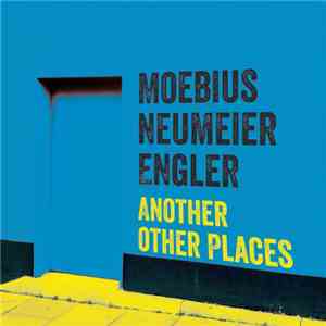 Moebius, Neumeier, Engler - Another Other Places
