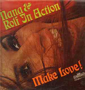 Nana & Rolf - Nana Und Rolf In Action - Make Love!