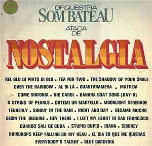 Orquestra Som Bateau - Ataca De Nostalgia