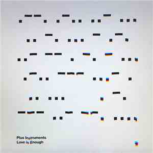 Plus Instruments - Love Is Enough