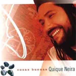 Quique Neira - Cosas Buenas