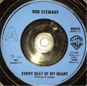 Rod Stewart - Every Beat Of My Heart