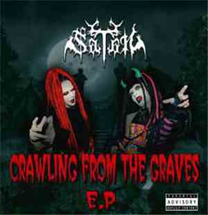 SaTaN  - Crawling From The Graves