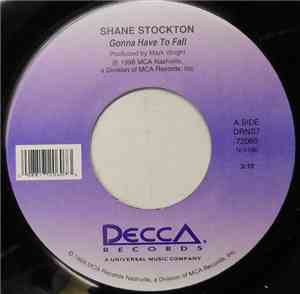 Shane Stockton - Gonna Have To Fall