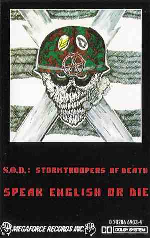 S.O.D.: Stormtroopers Of Death - Speak English Or Die