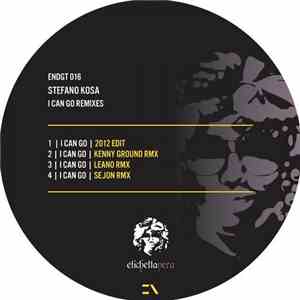 Stefano Kosa - I Can Go (Remixes)