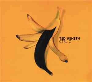 Ted Nemeth  - CTRL C