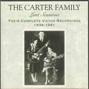 The Carter Family - Last Sessions (Their Complete Victor Recordings 1934-19 ...